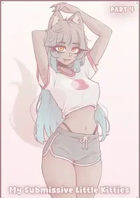 My Submissive Little Kitties - Part 4 [BluvyDev]