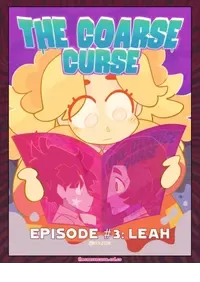 [Kerzid] The Coarse Curse Episode 3: LEAH (Ongoing)